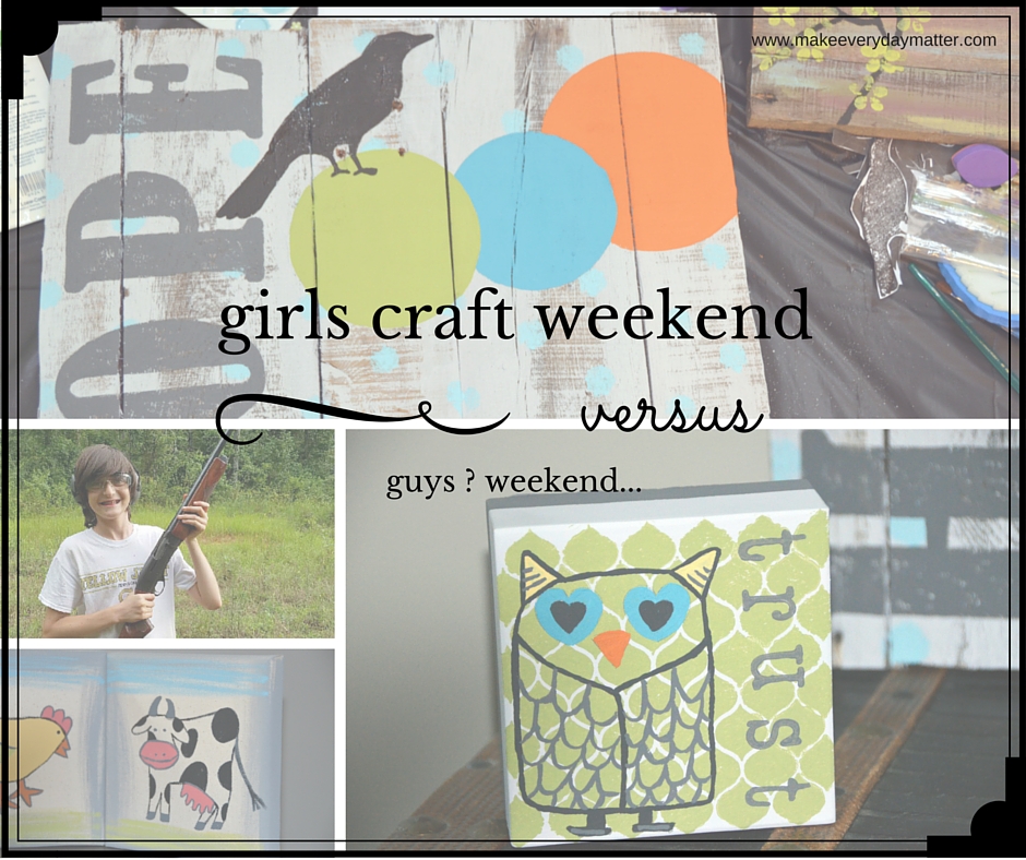 Copy of Girls Craft Weekend with gun- facebook
