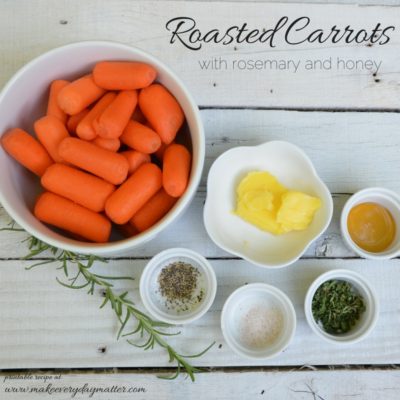 Roasted Carrots with Rosemary & Honey